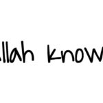 Everyone dreams of “If only” but In reality – Allah knows what is best for us